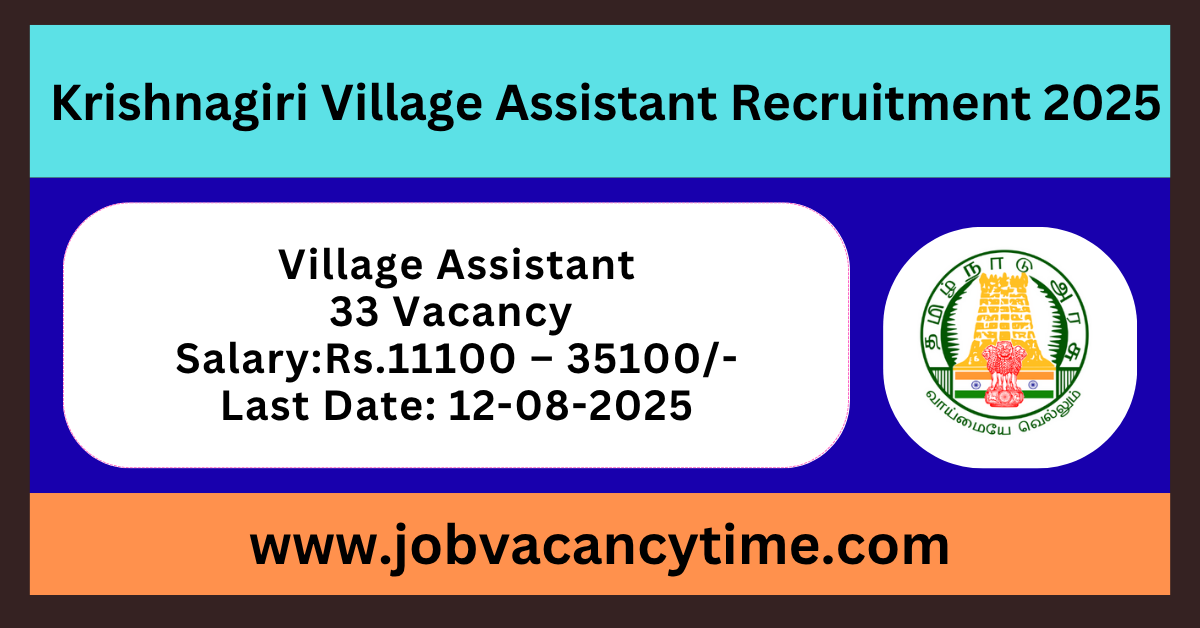 Krishnagiri Village Assistant Recruitment 2025.