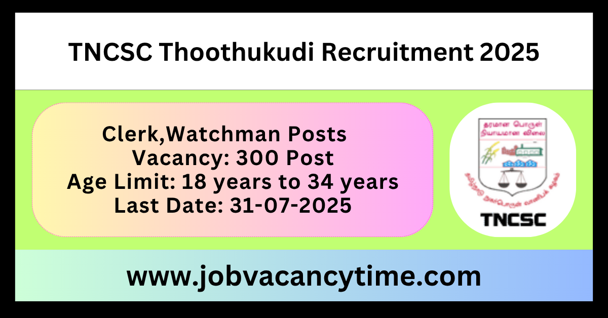 TNCSC Thoothukudi Recruitment 2025.
