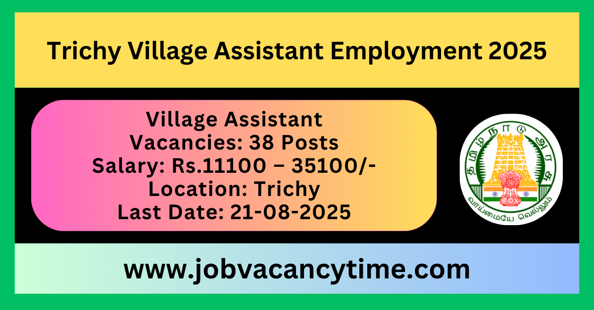 Trichy Village Assistant Employment 2025.